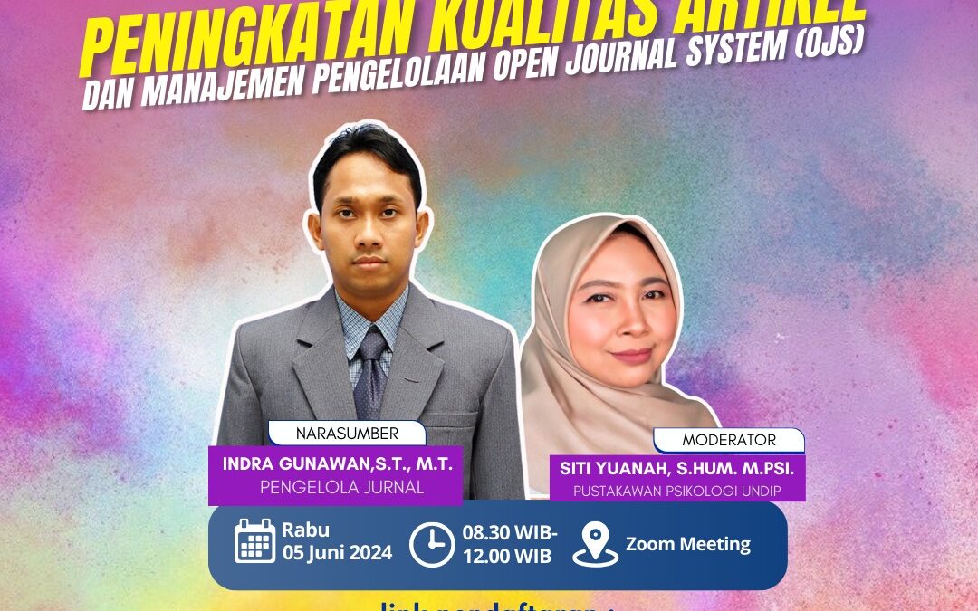 WEBINAR #52 PENINGKATAN KUALITAS ARTIKEL DAN MANAJEMEN PENGELOLAAN OPEN JOURNAL SYSTEM (OJS)