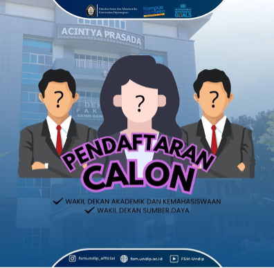 Pendaftaran Calon Wakil Dekan Fakultas Sains dan Matematika UNDIP Periode 2024-2029