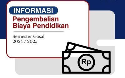 Informasi Terkait Pengembalian Biaya Pendidikan Mahasiswa untuk Semester Gasal 2024/2025