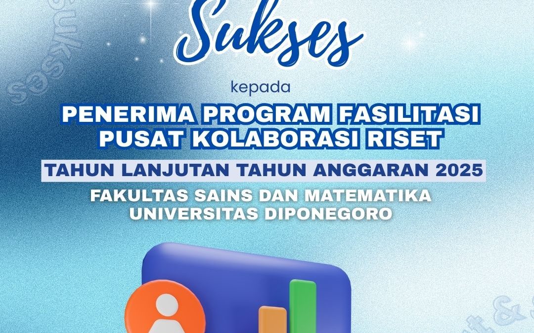 Three FSM UNDIP Lecturers Receive Funding for the 2025 Continuing Year Research Collaboration Center Facilitation Program from BRIN